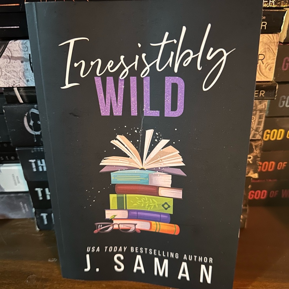Irresistibly Wild Book by J. Saman
